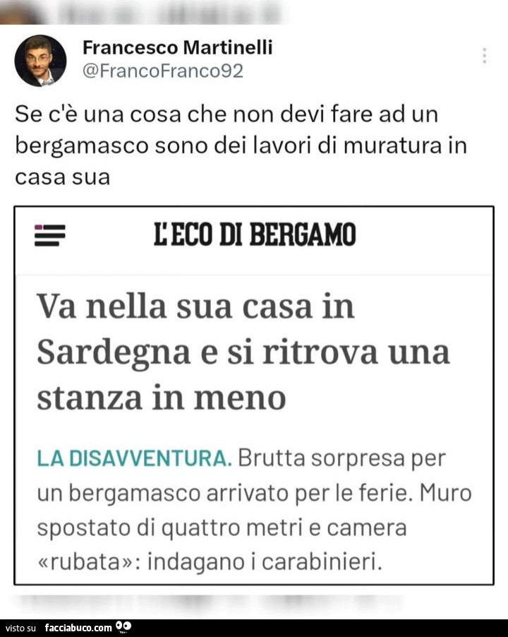 Se c è una cosa che non devi fare ad un bergamasco sono dei lavori di