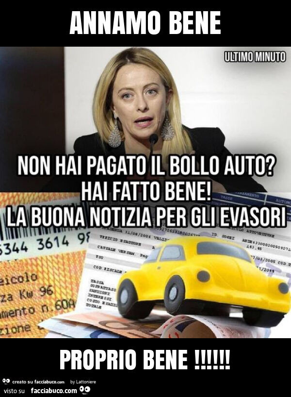 Annamo bene proprio bene