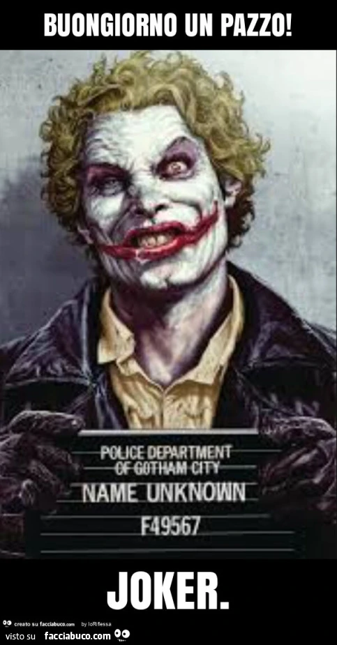 Buongiorno un pazzo! Joker