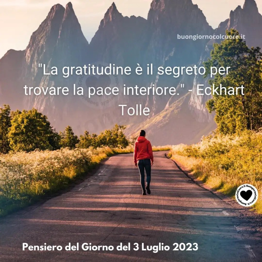 Pensiero del giorno del 3 luglio buongiornocolcuore. It