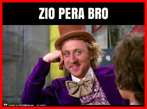 Zio pera bro