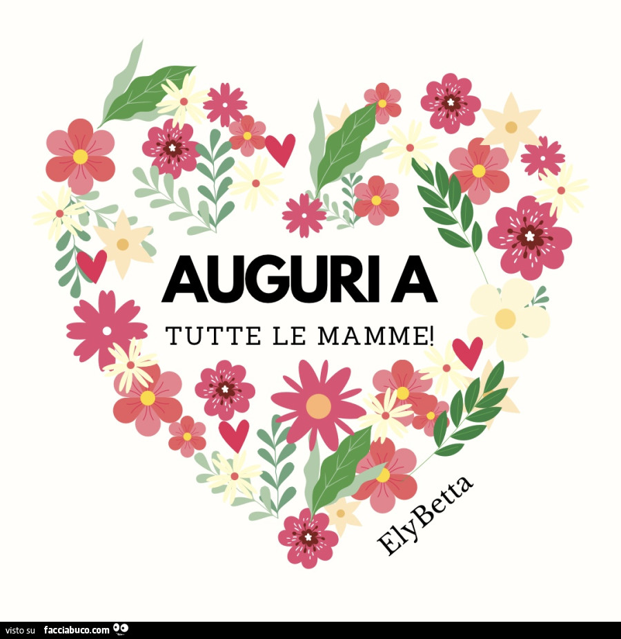 Auguri a tutte le mamme