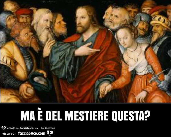 Ma รจ del mestiere questa?