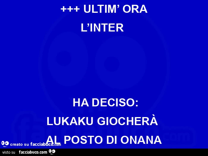 Ultim'ora l'inter ha deciso: lukaku giocherà al posto di onana