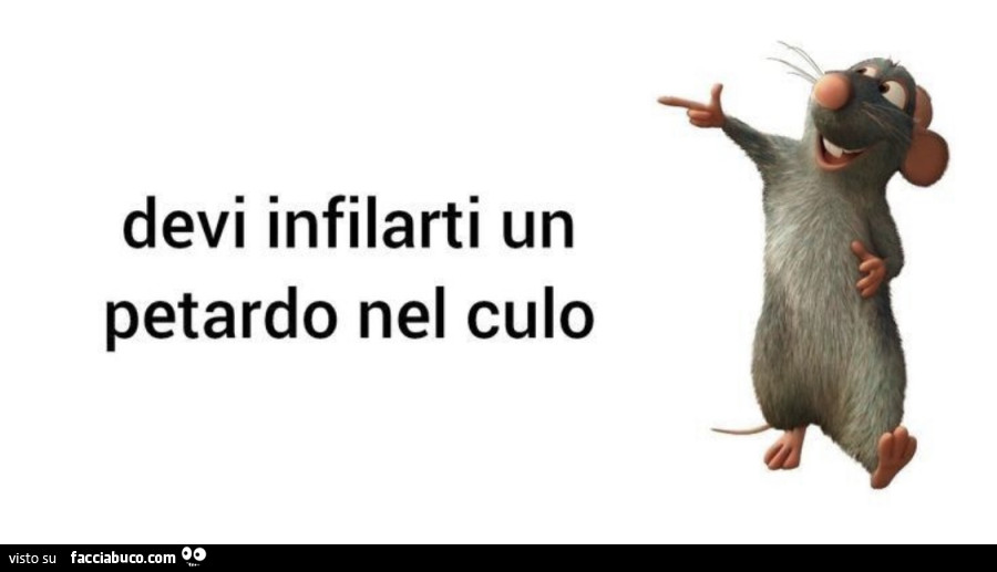 Devi infilarti un petardo nel culo