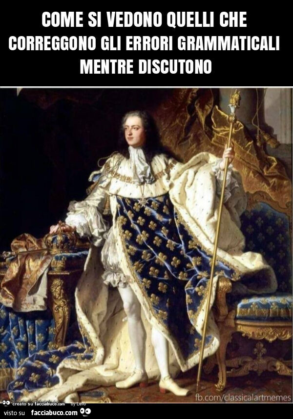 Come si vedono quelli che correggono gli errori grammaticali mentre discutono