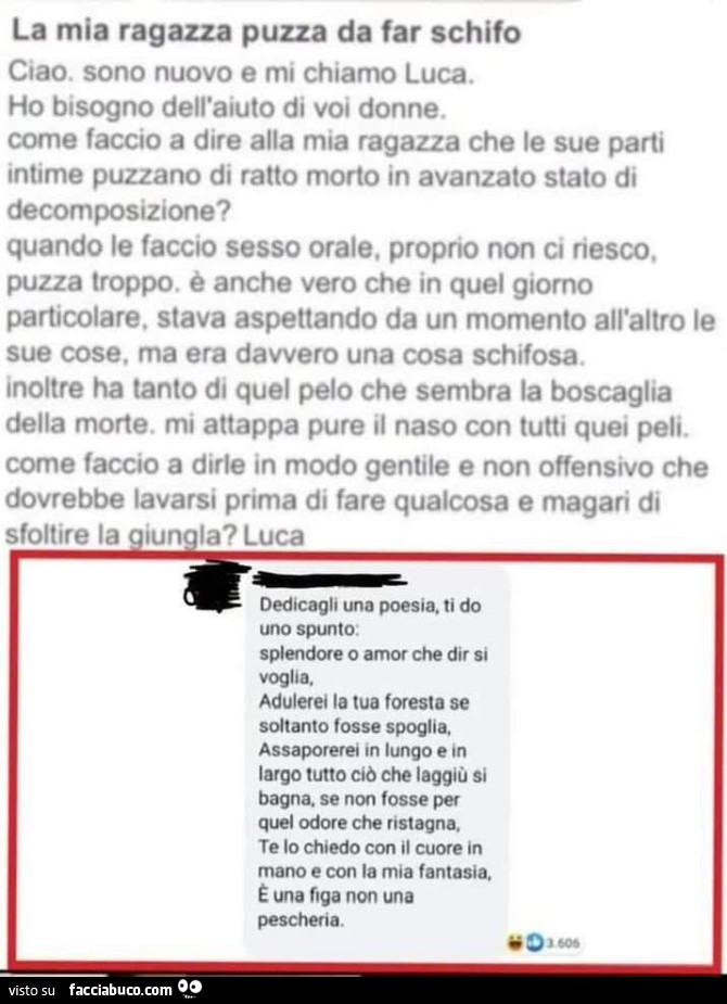 La mia ragazza puzza da far schifo. Ho bisogno dell'aiuto di voi donne. Come faccio a dire alla mia ragazza che le sue parti intime puzzano di ratto morto in avanzato stato di decomposizione?
