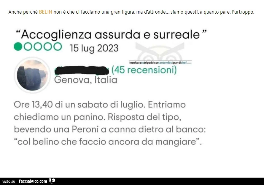 Accoglienza assurda e surreale