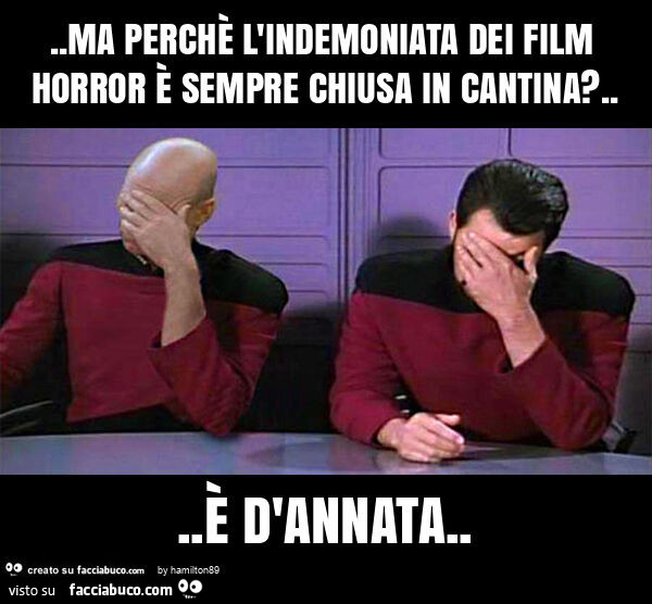 Ma perchè l'indemoniata dei film horror è sempre chiusa in cantina? … è d'annata