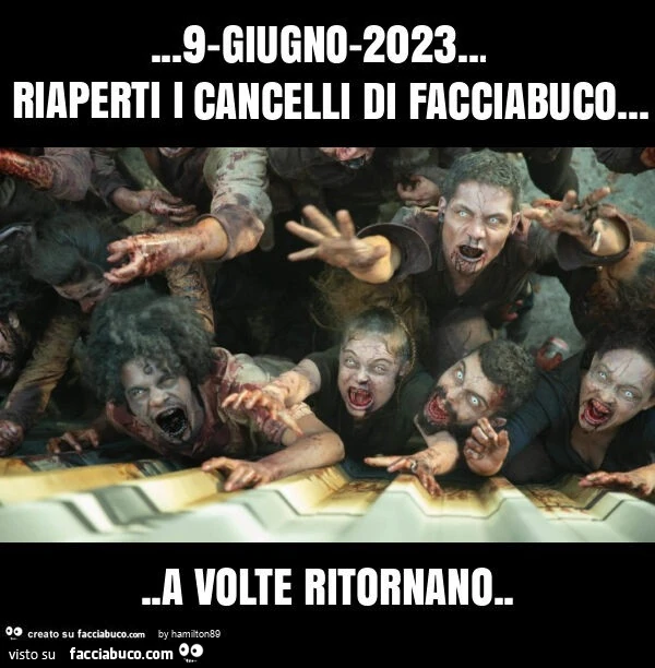 9-giugno-2023… riaperti i cancelli di facciabuco… a volte ritornano