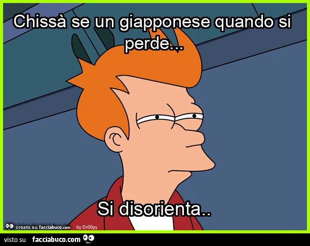 Chissà se un giapponese si perde&hellip; si disorienta