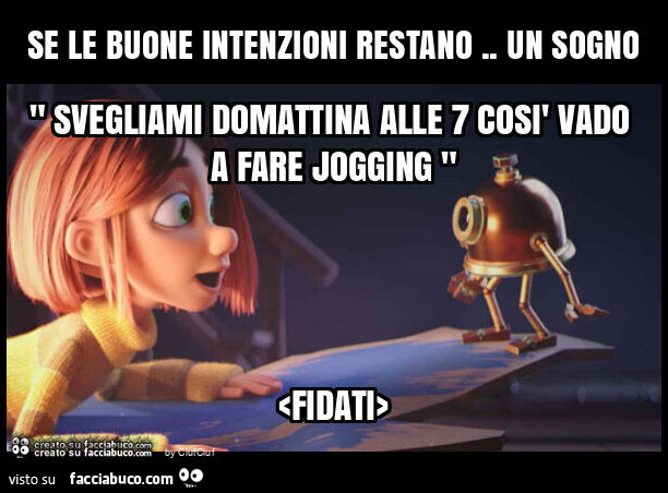 Se le buone intenzioni restano. Un sogno