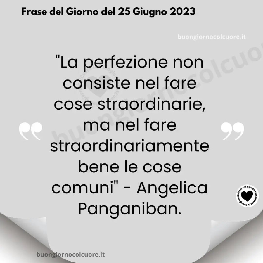 Frase del giorno del 25 giugno buongiornocolcuore. It