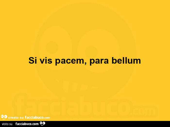 Si vis pacem, para bellum