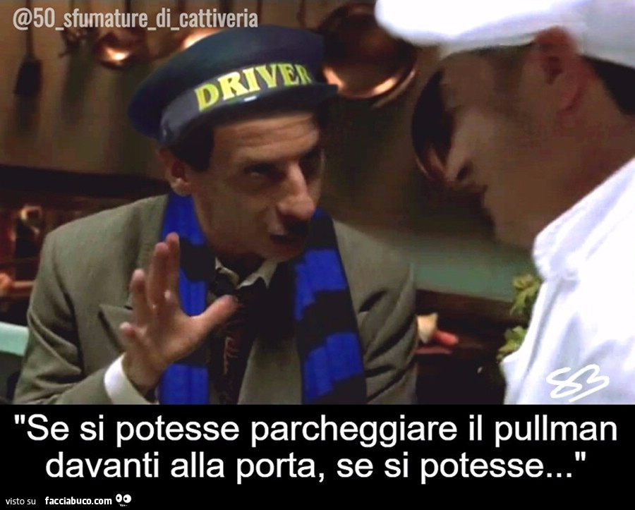 Se si potesse parcheggiare il pullman davanti alla porta, se si potesse