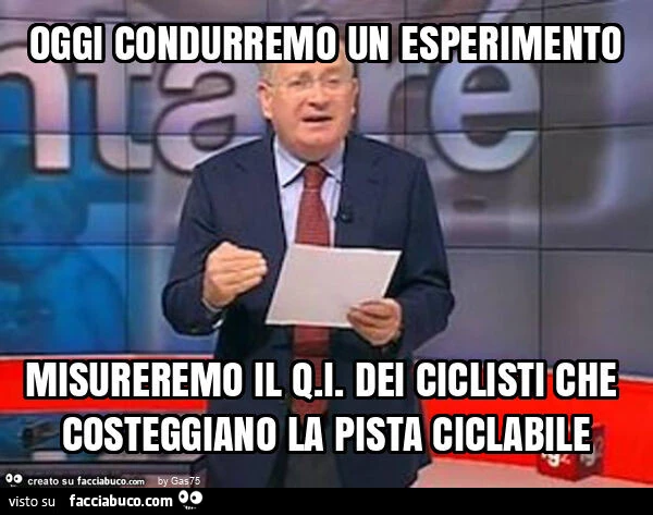Oggi condurremo un esperimento misureremo il q. I. Dei ciclisti che costeggiano la pista ciclabile