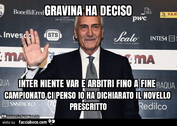 Gravina ha deciso inter niente var e arbitri fino a fine campionato ci penso io ha dichiarato il novello prescritto