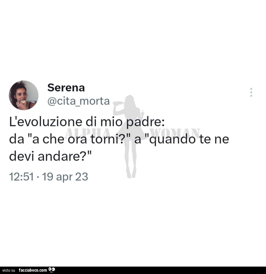 L'evoluzione di mio padre: da a che ora torni? A quando te ne devi andare?