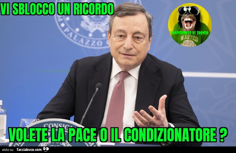Vi sblocco un ricordo volete la pace o il condizionatore