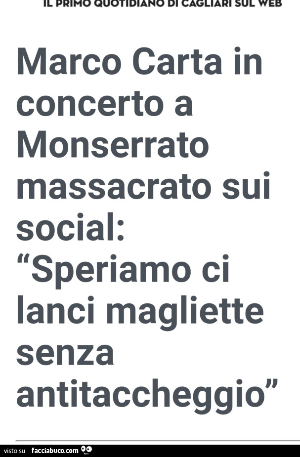 Marco Carta in concerto a monserrato massacrato sui social: speriamo ci lanci magliette senza antitaccheggio