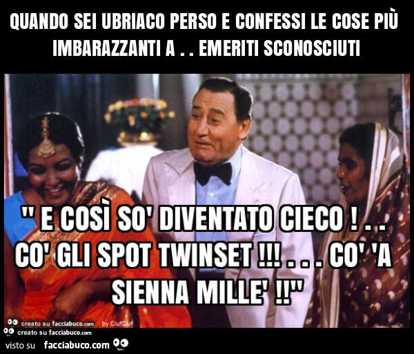 Quando sei ubriaco perso e confessi le cose piรน imbarazzanti a. Emeriti sconosciuti