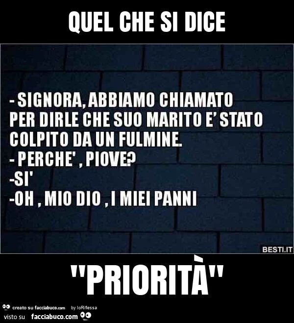 Quel che si dice "prioritร "