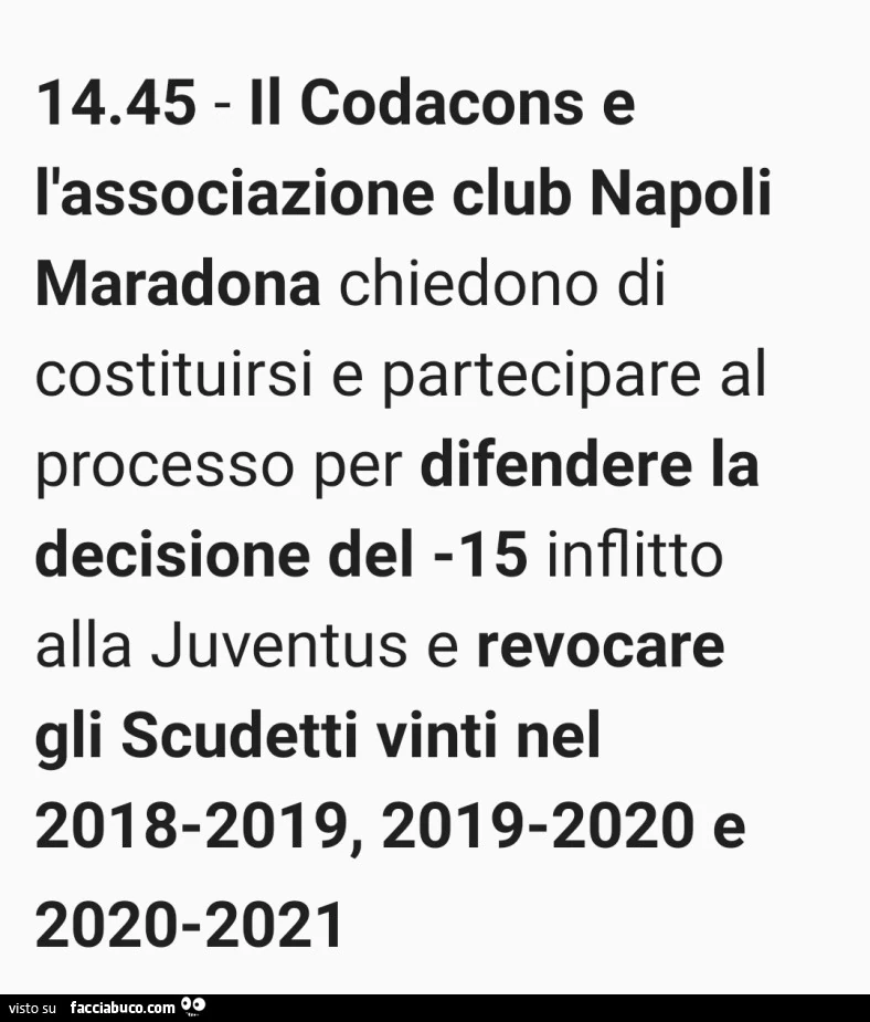Il codacons e l'associazione club napoli maradona chiedono di costituirsi e partecipare al processo per difendere la decisione del meno 15 inflitto alla juventus e revocare gli scudetti vinti