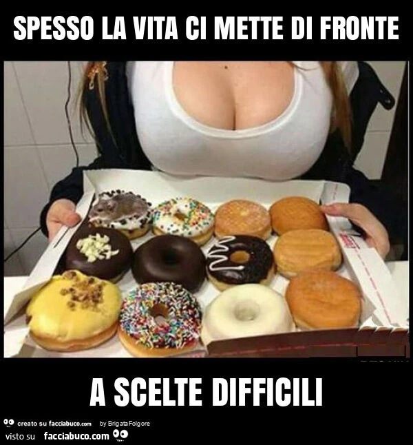 Spesso la vita di mette di fronte a scelte difficili