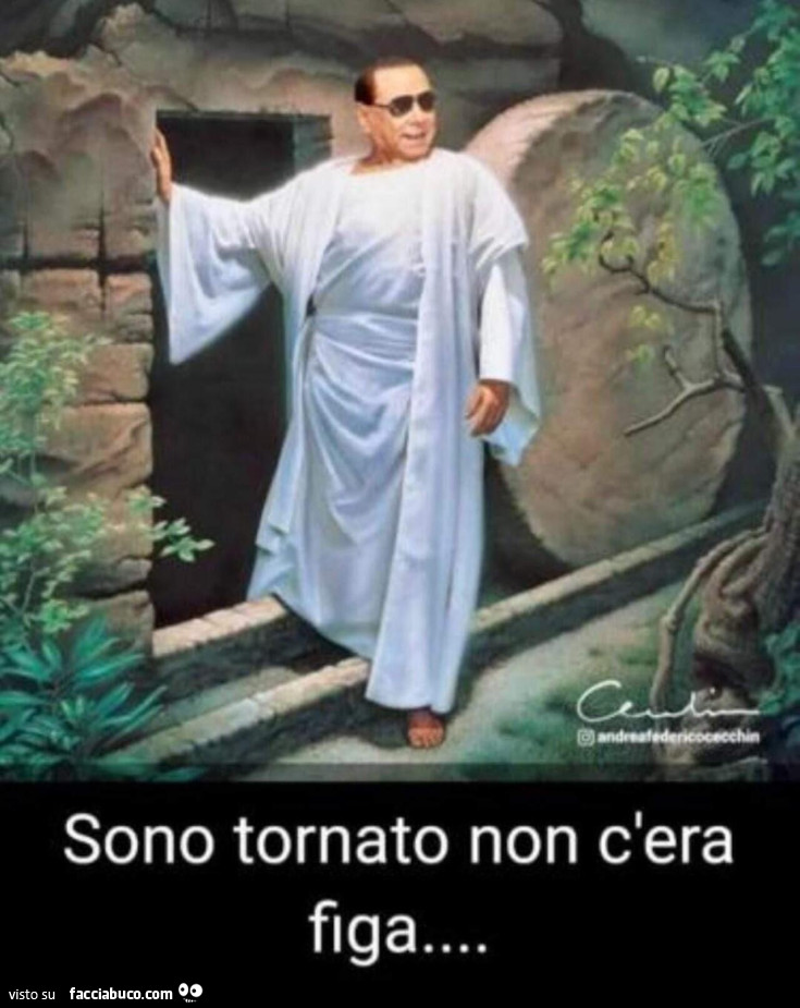 Son tornato non c'era figa