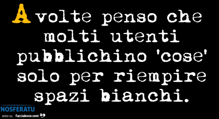 A volte penso che