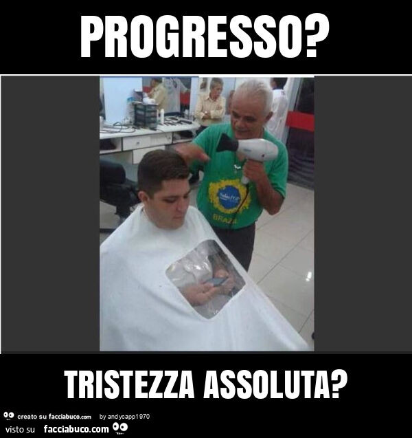 Progresso? Tristezza assoluta?