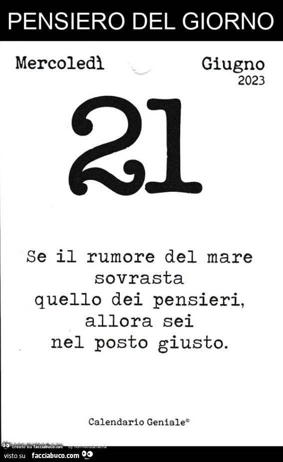 Pensiero del giorno: se il rumore del mare sovrasta quello dei pensieri, allora sei nel posto giusto