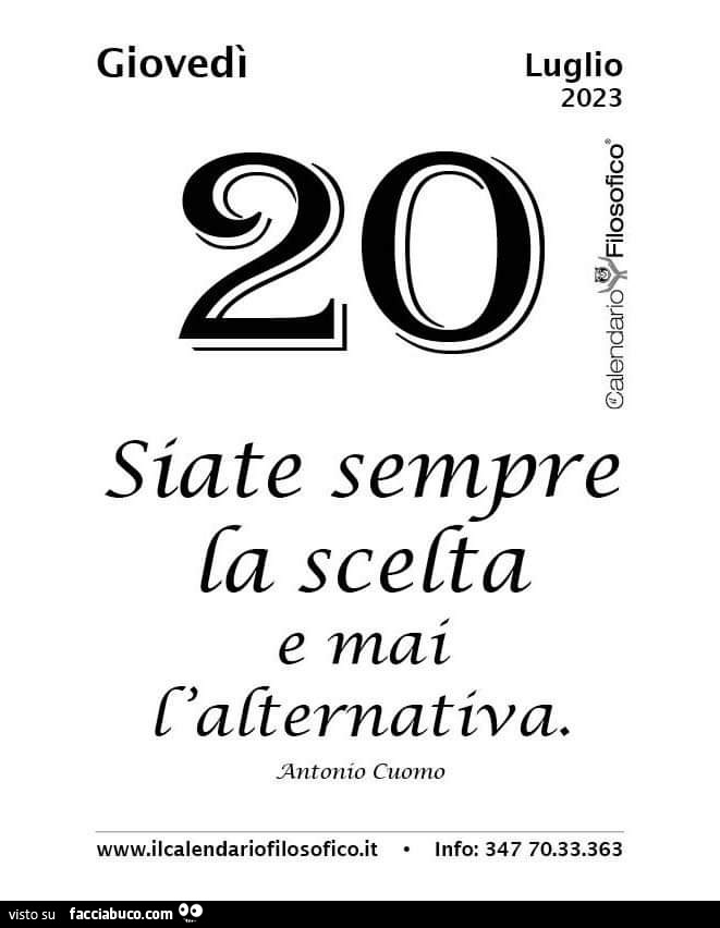 Siate sempre la scelta e mai l'alternativa