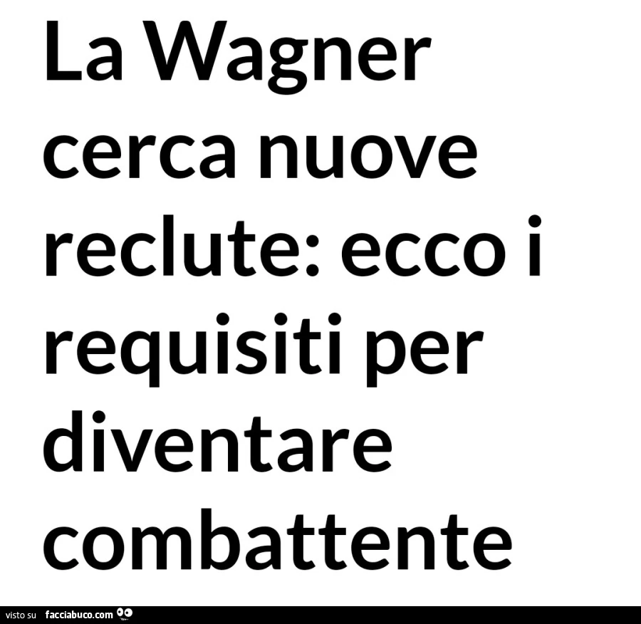 La wagner cerca nuove reclute: ecco i requisiti per diventare combattente