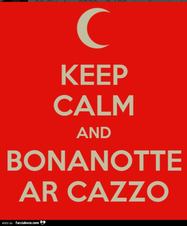 Keep calm and bonanotte ar cazzo