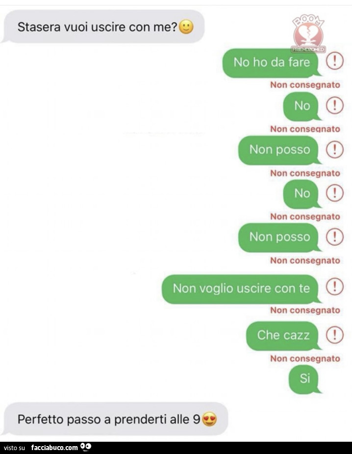 Stasera vuoi uscire con me? Messaggio non consegnato