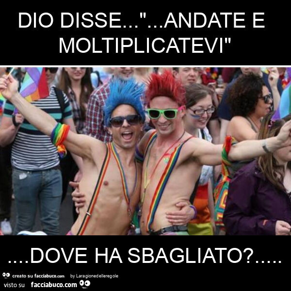 Dio disse… "… andate e moltiplicatevi"… dove ha sbagliato?