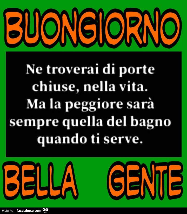 Buongiorno bella gente
