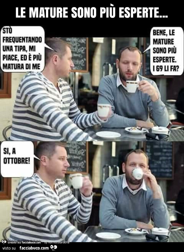 Le mature sono più esperte