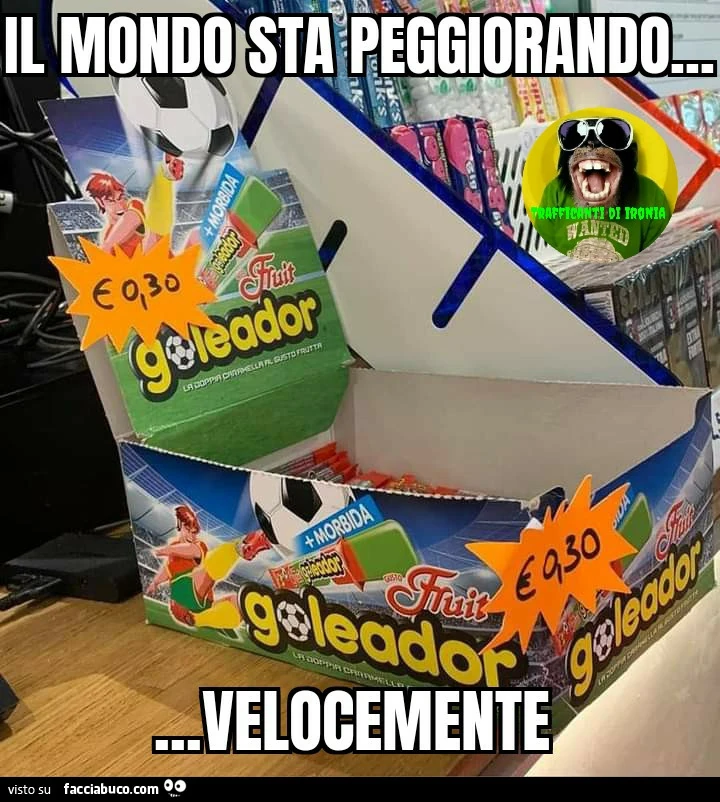 Il mondo sta peggiorando velocemente