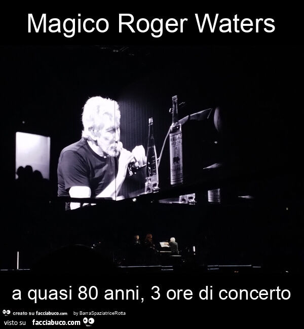 Magico roger waters a quasi 80 anni, 3 ore di concerto