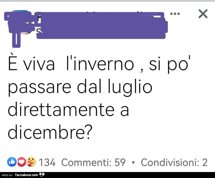 E viva l'inverno, si po' passare dal luglio direttarnente a dicembre?
