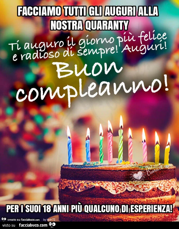 Facciamo tutti gli auguri alla nostra quaranty per i suoi 18 anni più qualcuno di esperienza