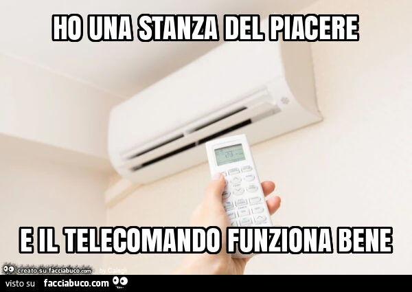Ho una stanza del piacere e il telecomando funziona bene