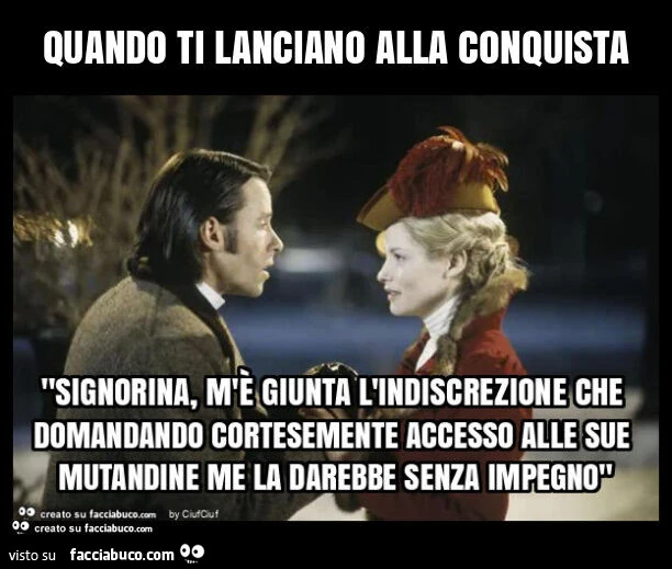 Quando ti lanciano alla conquista